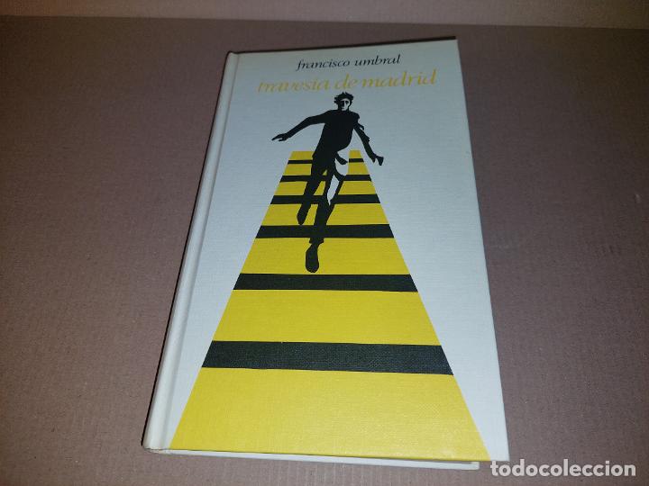 Libros: TRAVES&Iacute;A DE MADRID. Francisco Umbral - Foto 1
