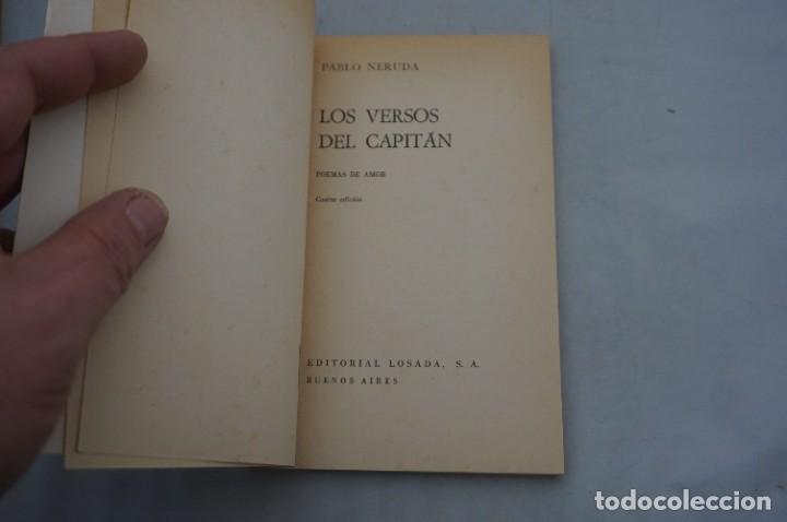 Libros: AR7A/ LOS VERSOS DEL CAPITAN - PABLO NERUDA / EDITORIAL LOSADA - Foto 3
