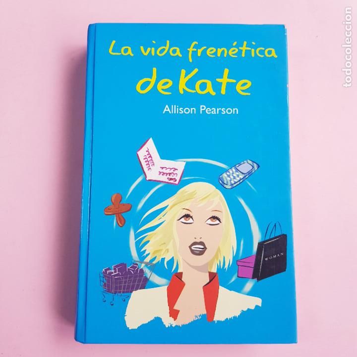 B&uuml;cher: LIBRO-LA VIDA FREN&Eacute;TICA DE KATE-ALLISON PEARSON-RBA-2004-COLECCIONISTASTAPA DURA