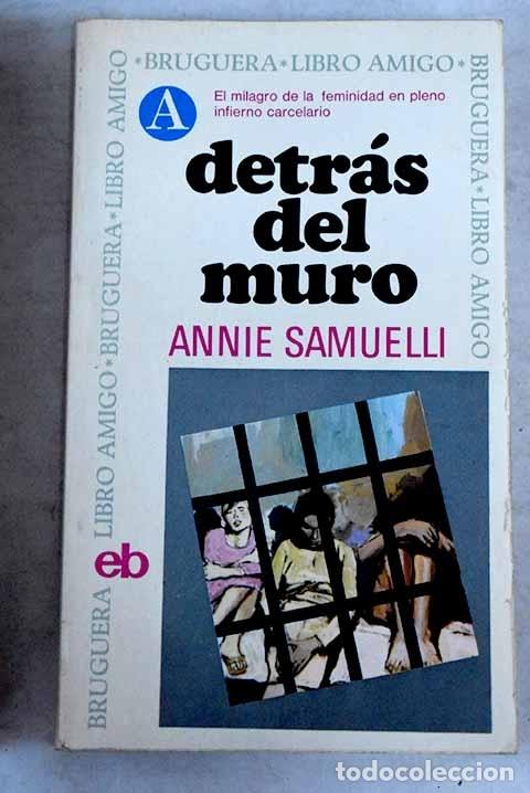 Libros: Detr&aacute;s del muro.- Samuelli, Annie - Foto 1