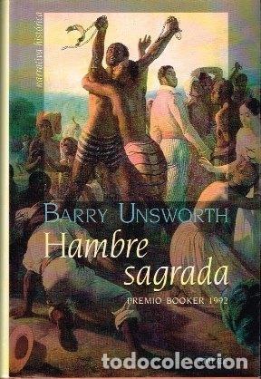Libros: Hambre Sagrada - Barry Unsworth - Foto 1