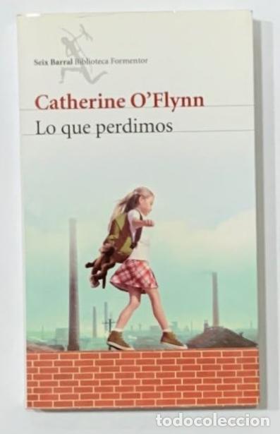 Libros: OFLYNN, Catherine. - Lo que perdimos. - Foto 1