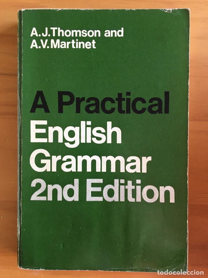 Libros: A PRACTICAL ENGLISH GRAMMAR 2ND EDITION - A. J. THOMSON AND A. V. MARTINET - Foto 1