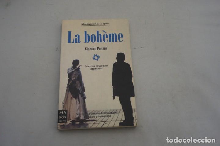 Libros: AR7B1/ LA BOHEME DE GIACOMO PUCCINI / MA NON TROPPO - Foto 1
