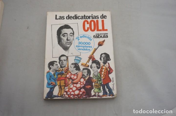 Libros: AR7B1/ LAS DEDICATORIAS DE COLL - JOSE LUIS COLL / PLANETA - Foto 1