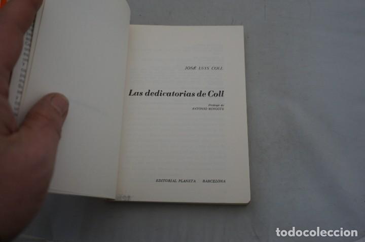 Libros: AR7B1/ LAS DEDICATORIAS DE COLL - JOSE LUIS COLL / PLANETA - Foto 3