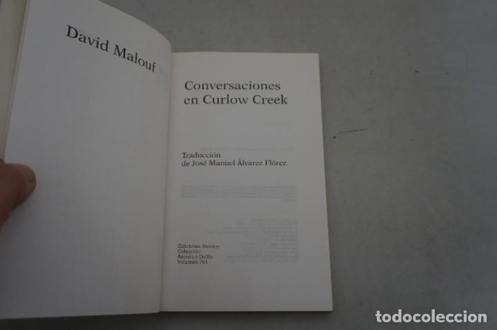 Libros: AR11BC/ CONVERSACIONES CON CURLOW CREEK - DAVID MALOUF / EDICIONES DESTINO - Foto 3