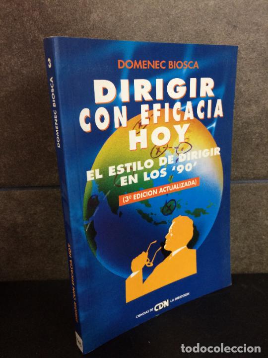 Libros: Dirigir con eficacia hoy. Domenec Biosca. - Foto 1