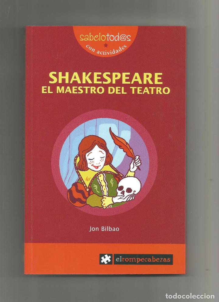 Libros: Shakespeare, el maestro del teatro. - BILBAO, Jon: - Foto 1