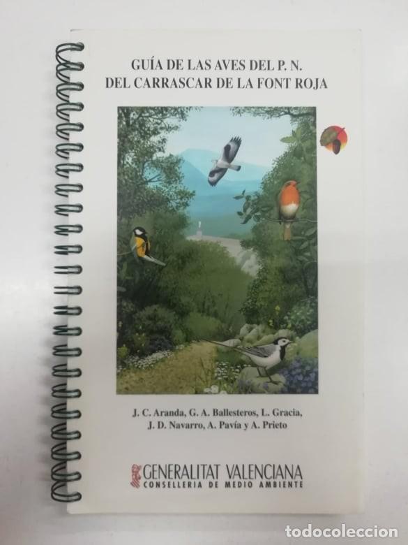 Libros: Gu&iacute;a de las aves del Parque Nacional del Carrascar de la Font Roja. Gu&iacute;a de campo ilustrada VVAA