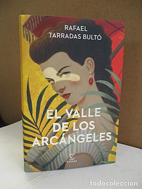 Libros: TARRADAS BULT&Oacute;, RAFAEL. - EL VALLE DE LOS ARC&Aacute;NGELES. - Foto 1