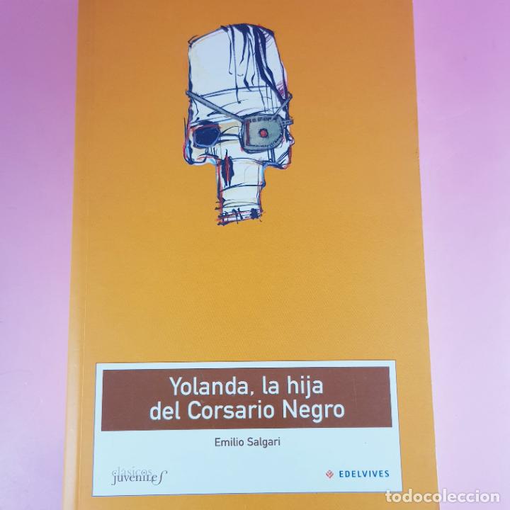 Libros: libro-yolanda,la hija del corsario negro-emilio salgari-edelvives-juveniles-coleccionistas