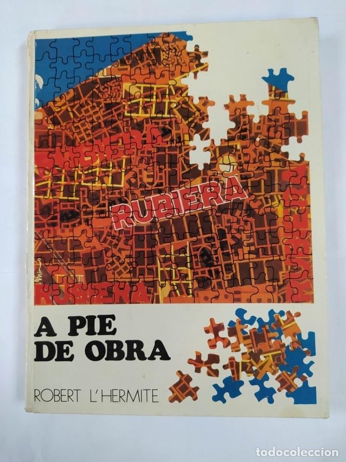 Libros: A pie de obra. - Robert LHermite. TDK482 - Foto 1