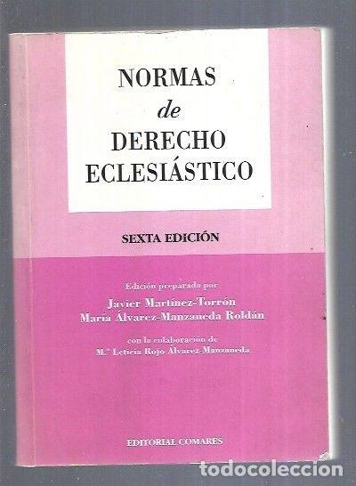 Libros: NORMAS DE DERECHO ECLESIASTICO - MARTINEZ-TORRON, JAVIER Y ALVAREZ-MANZANEDA ROLDAN, MARIA