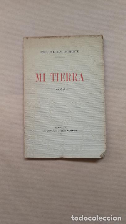 Libros: Mi tierra - &rdquo;Lozano Monforte,Enrique&rdquo; - Foto 1