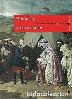 Libros: EPISODIOS NACIONALES 18. O DONNELL / AITA TETTAUEN