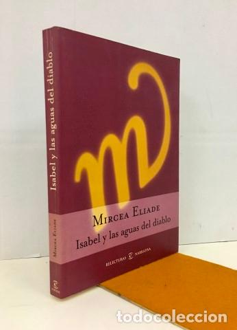 Libros: Isabel y las aguas del diablo - Eliade, Mircea (1907-1986) - Foto 1