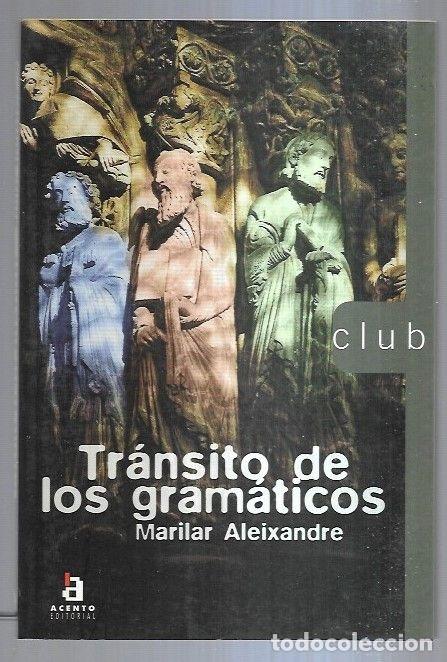 Libros: TRANSITO DE LOS GRAMATICOS - ALEIXANDRE, MARILAR - Foto 3