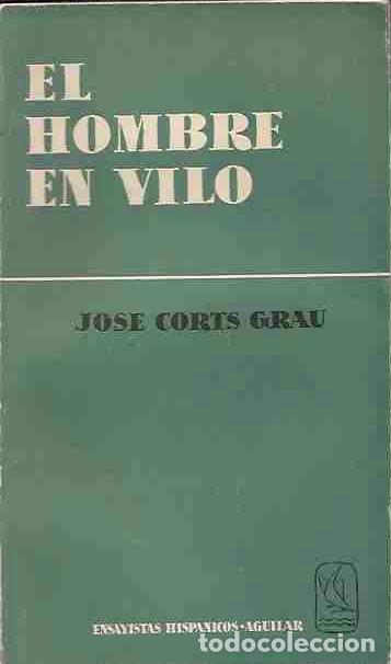 Libros: HOMBRE EN VILO - EL - CORTS GRAU, JOSE - Foto 1