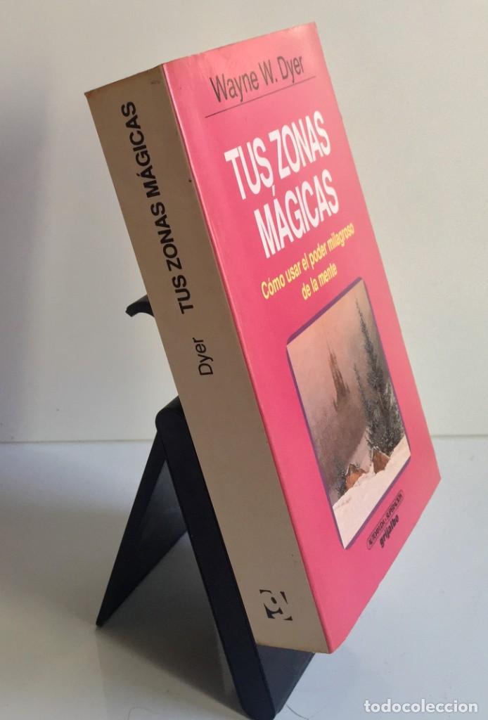 Libros: TUS ZONAS M&Aacute;GICAS. Wayne W. Dyer - Foto 3