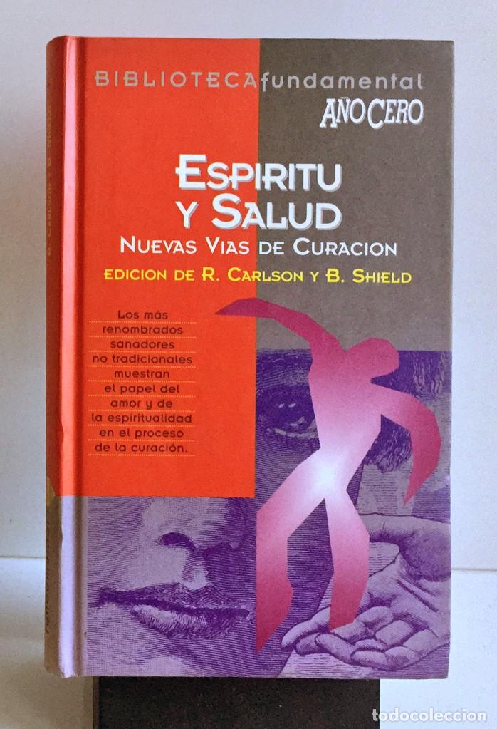 Libros: ESP&Iacute;RITU Y SALUD: Nuevas v&iacute;as de curaci&oacute;n