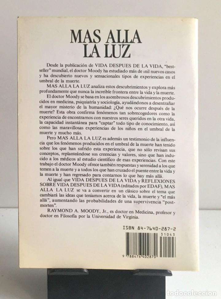 Libros: M&Aacute;S ALL&Aacute; LA LUZ. Raymond Moody - Foto 2