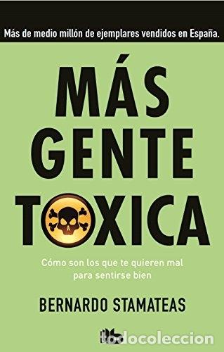Libros: M&Aacute;S GENTE T&Oacute;XICA - STAMATEAS, BERNARDO - Foto 1