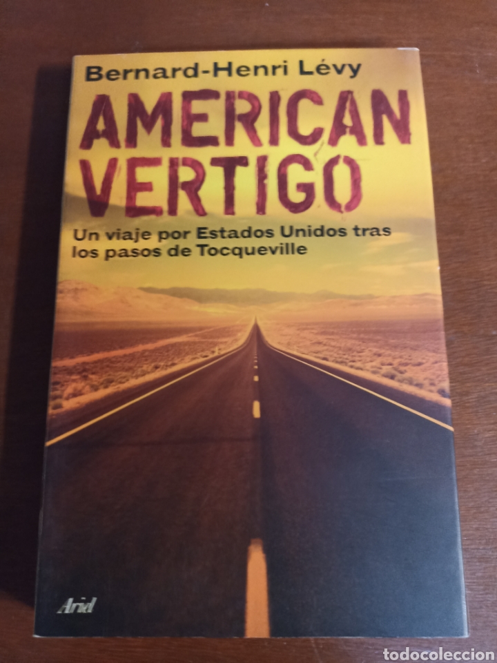 Libros: American v&eacute;rtigo,Bernard - Henry Levy, editorial Ariel - Foto 1