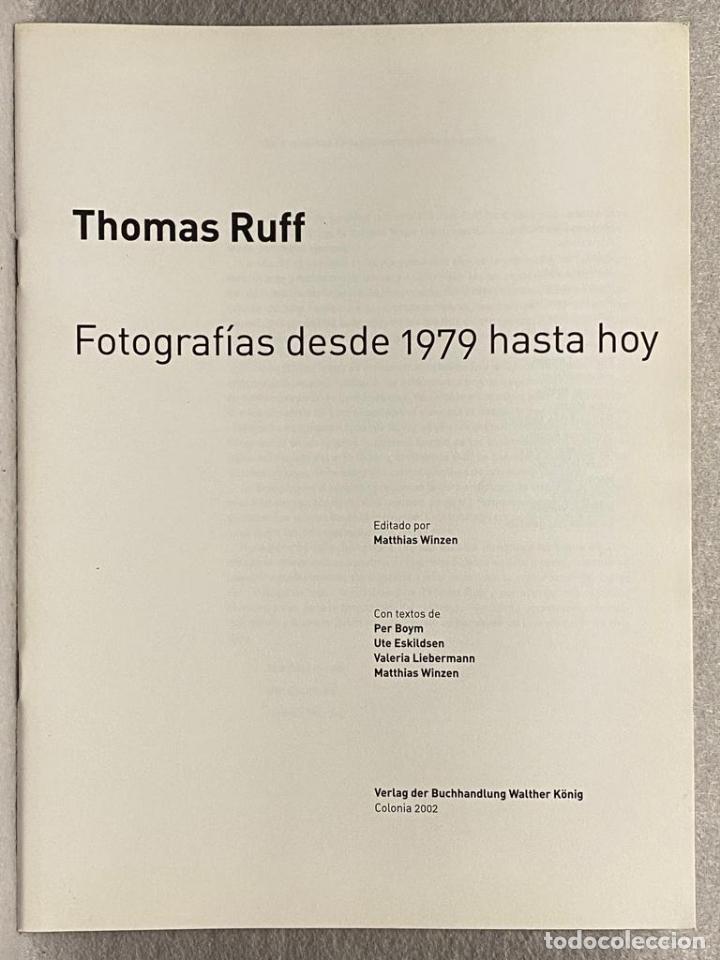 Libros: THOMAS RUFF 1979 TO THE PRESENT. - Foto 3