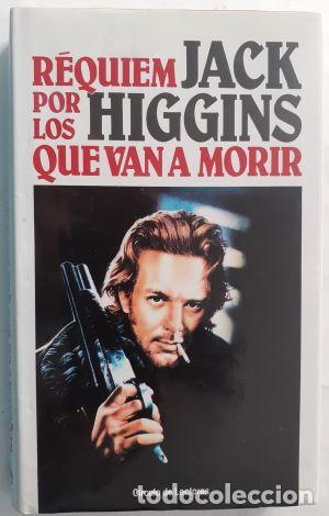 Libros: R&eacute;quiem por los que van a morir - Jack Higgins - Foto 1