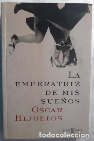 Libros: La emperatriz de mis sue&ntilde;os - &Oacute;scar Hijuelos - Foto 1