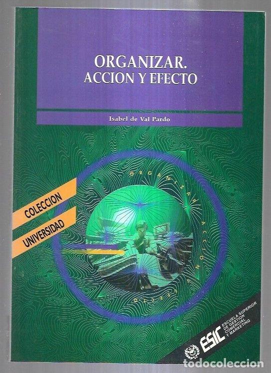 Libros: ORGANIZAR. ACCION Y EFECTO - VAL PARDO, ISABEL DE - Foto 5