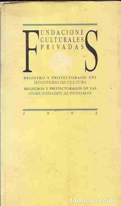 Libros: FUNDACIONES CULTURALES PRIVADAS 1993 - VARIOS - Foto 3