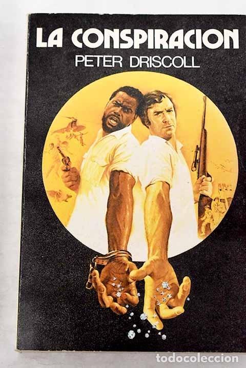 Libros: La conspiraci&oacute;n.- Driscoll, Peter - Foto 1