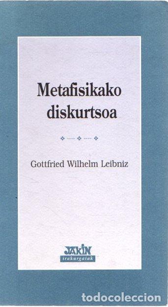 Libros: Metafisikako diskurtsoa - Leibniz, Gottfried Wilhelm - Foto 1