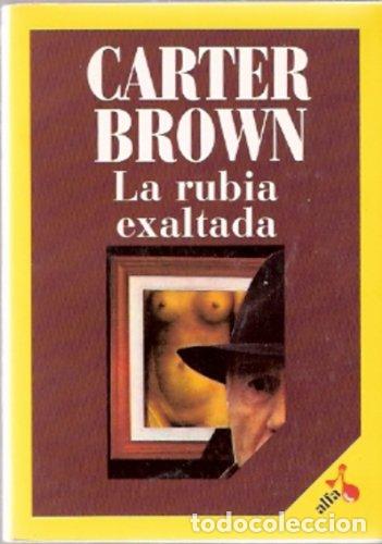 Libros: LA RUBIA EXALTADA - Brown,Carter - Foto 1