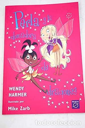 Libros: PERLA Y LA DOMADORA DE DRAGONES - Harmer,Wendy - Foto 1