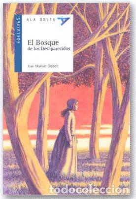 Libros: EL BOSQUE DE LOS DESAPARECIDOS - Gisbert,Joan Manuel - Foto 1