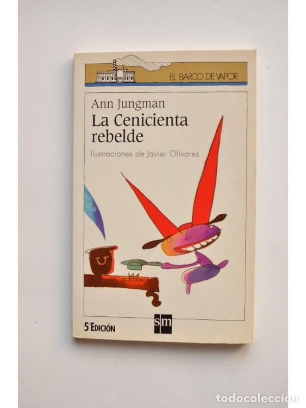Libros: La Cenicienta rebelde - JUNGMAN, Ann - Foto 1