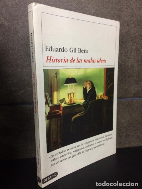 Libros: Historia de las malas ideas (Ensayos). Eduardo Gil Bera. - Foto 1