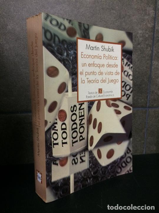 B&uuml;cher: Econom&iacute;a pol&iacute;tica, un enfoque desde el punto de vista de la teor&iacute;a del juego. Martin Shubik. Econom&iacute;