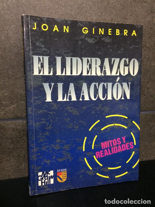 Libros: Liderazgo y La Acci&oacute;n, Mitos y Realidades. Joan Ginebra.