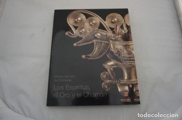 Libros: 14G/ LOS ESPIRITUS. EL ORO Y EL CHAMAN - MUSEO DEL ORO DE COLOMBIA - Foto 1
