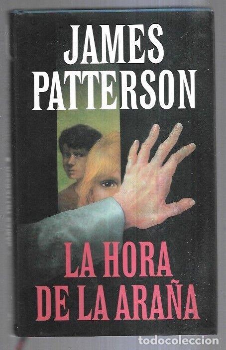 Libros: HORA DE LA ARA&Ntilde;A - LA - PATTERSON, JAMES - Foto 4
