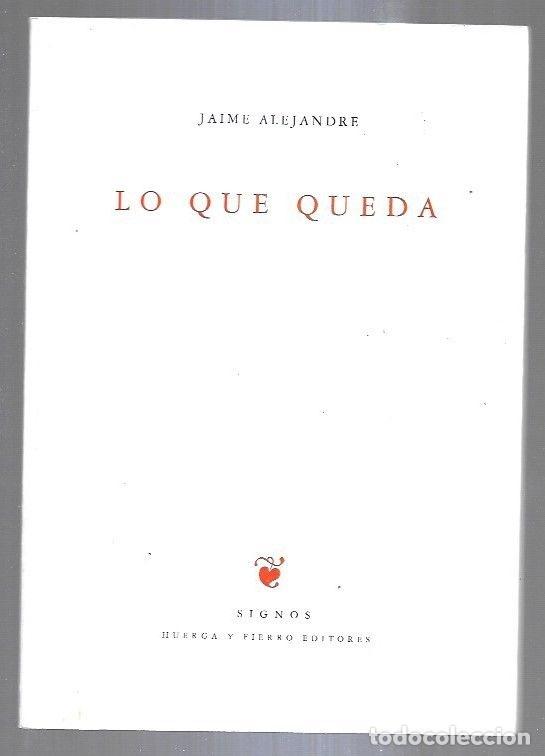 Libros: LO QUE QUEDA - ALEJANDRE, JAIME - Foto 4