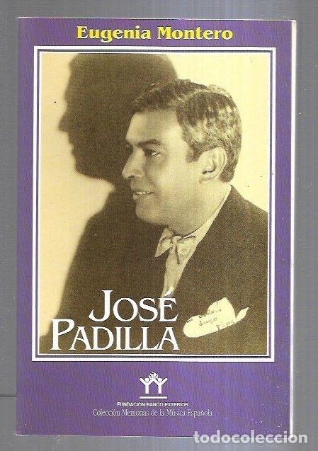 Libros: JOSE PADILLA - MONTERO, EUGENIA - Foto 8
