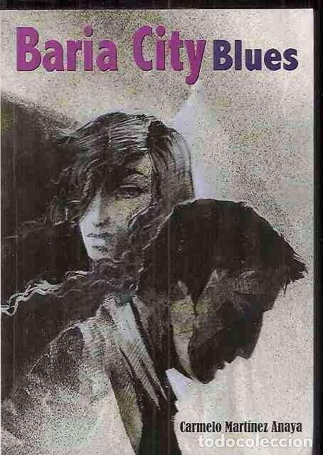 Libros: BARIA CITY BLUES - MARTINEZ ANAYA, CARMELO - Foto 1