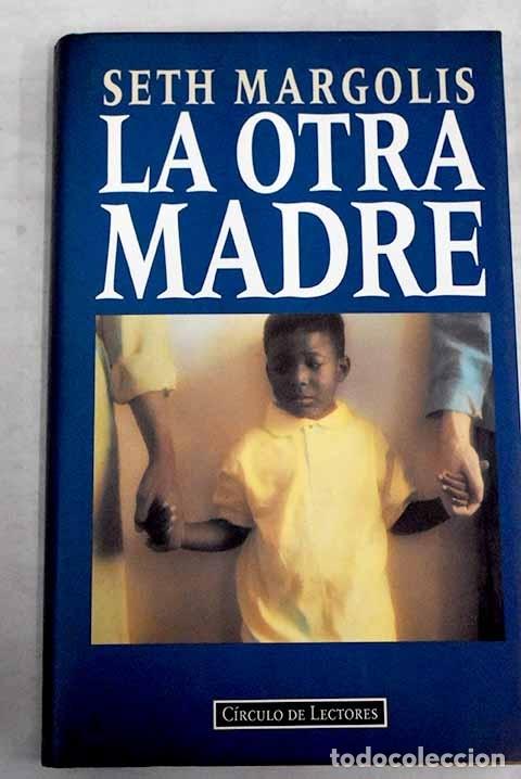 Libros: La otra madre.- Margolis, Seth - Foto 1