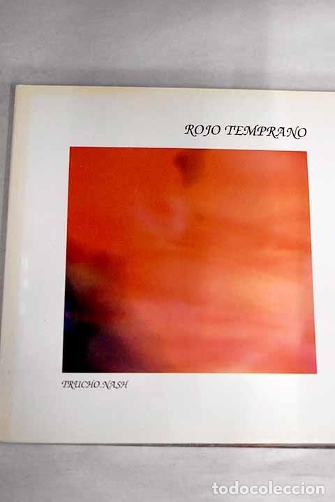 Libros: Rojo temprano.- G&oacute;mez Padr&oacute;, Ignacio - Foto 1