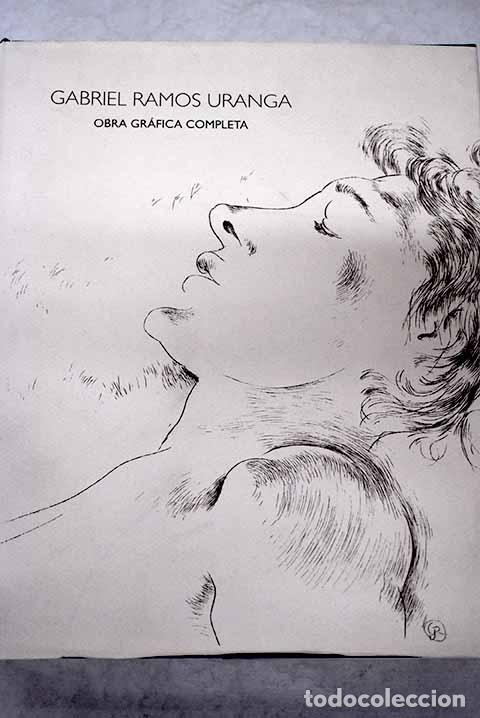 Libros: Obra gr&aacute;fica completa.- Ramos Uranga, Gabriel - Foto 1